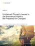 Unclaimed Property Issues in the Insurance Industry: Be Prepared for Changes