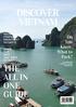 DISCOVER VIETNAM THE ALL IN ONE GUIDE. Do You Know What to Pack? YOUR COMPLETE ITINERARY FROM DAY 1 TO DAY 13 HINTS TIPS INFO AND JUICY DETAILS