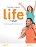 life move! Somfy makes MOTORISATION AND HOME AUTOMATION SOLUTIONS FOR INTERIOR AND EXTERIOR WINDOW COVERINGS, AWNINGS AND PERGOLAS