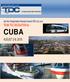 Join the Transportation Diversity Council (TDC, Inc.) on a. TEAM TDC DELEGATION to CUBA AUGUST 2-9, 2015