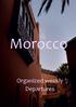 Morocco. Organized weekly Departures