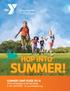 HOP INTO. SUMMER CAMP GUIDE 2018 YMCA of Memphis & the Mid-South P: W: ymcamemphis.org