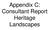 Appendix C: Consultant Report Heritage Landscapes