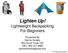 Lighten Up! Lightweight Backpacking For Beginners. Presented By Dennis Horwitz Boy Scout Troop 103 CELL