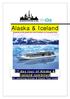 Alaska & Iceland. Experience the great two final frontiers on one great tour. 17 day tour of Alaska & Iceland combined