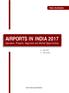 AIRPORTS IN INDIA 2017 Operators, Projects, Segments and Market Opportunities