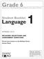 Grade 6. Language. Student Booklet SPRING 2010 RELEASED SELECTIONS AND ASSESSMENT QUESTIONS. Record your answers on the Multiple-Choice Answer Sheet.