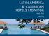 LATIN AMERICA & CARIBBEAN HOTELS MONITOR MAY 2013 ISSUE 2
