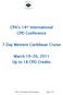 CPA s 14 th International CPD Conference. 7 Day Western Caribbean Cruise. March 19-26, 2011 Up to 18 CPD Credits