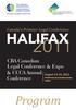 HALIFAX. Program. CBA Canadian Legal Conference & Expo & CCCA Annual Conference. Canada s Premier Legal Conference. August 14-16, 2011
