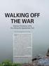 WALKING OFF THE WAR. Veterans find peace while thru-hiking the Appalachian Trail. Text and photographs by Cindy Ross