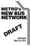 METRO s NEW BUS NETWORK DRAFT