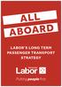ALL ABOARD LABOR S LONG TERM PASSENGER TRANSPORT STRATEGY