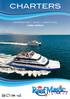 CHARTERS. Great Barrier Reef Islands Harbour Cruises CAIRNS AUSTRALIA