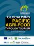 GLOCALISING PACIFIC AGRI-FOOD THROUGH TOURISM. 29 June 3 July, 2015 Nadi, Fiji