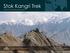 Stok Kangri Peak (6120m) 2 to 16 September 2018 Explore the hidden kingdom of Ladakh with Stok Kangri Peak