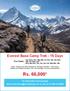 Rs. 66,000* Everest Base Camp Trek - 15 Days. Tour Dates. For information and bookings write to or call us on