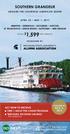 1,599 SOUTHERN GRANDEUR ACT NOW TO RECEIVE: FREE 1-NIGHT PRE-CRUISE PROGRAM 800 EARLY BOOKING SAVINGS ABOARD THE LUXURIOUS AMERICAN QUEEN
