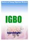 Igbo History. The Igbo, sometimes (especially formerly) referred to as Ibo, are one of the largest single