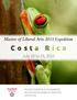 Costa Rica. Master of Liberal Arts 2015 Expedition. July 10 to 19, 2015