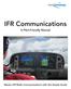 IFR Communications. A Pilot-Friendly Manual. Master IFR Radio Communications with this Simple Guide