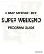 CAMP MERIWETHER SUPER WEEKEND PROGRAM GUIDE