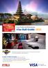 Visa Bali Guide Visa Preferred Merchants. Credit of US$ 25 (nett) valid for one time use. Pura Ulundanu Bedugul, Bali