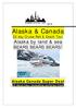 Alaska & Canada. 22 day Cruise Rail & Coach Tour Alaska by land & sea BEARS BEARS BEARS! Alaska Canada Super Deal