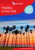 Holiday in the USA. The ultimate adventure in California Nevada & Texas!