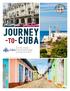 JOURNEY. A Cross-Cultural Educational Exchange January 19-23, Organized by Cuba Cultural Travel
