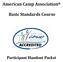 American Camp Association. Basic Standards Course. Participant Handout Packet