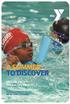 A SUMMER TO DISCOVER. HARLEM YMCA Summer Day Camp New York City s YMCA WE RE HERE FOR GOOD.