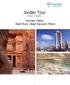 Jordan Tour 5 Days / 6 Nights. Amman, Petra, Wadi Rum, Dead Sea and Others