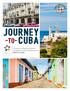 JOURNEY. A People-to-People Educational Exchange & Cultural Diplomacy Tour March 1-8, Organized by Cuba Cultural Travel CST