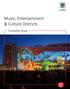 Music, Entertainment & Culture Districts. Feasibility Study