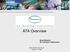 ATA Overview. Brad Ballance Air Transport Association
