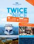 nice twice as nice: Receive up to $200 onboard spending money per stateroom^ (interior/oceanview)