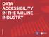 DATA ACCESSIBILITY IN THE AIRLINE INDUSTRY WHITEPAPER