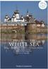 WHITE SEA EXPLORING THE. A journey to the Northern Cape and beyond to Russia s White Sea with Sir Tony Brenton aboard the MS Serenissima