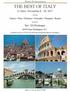 THE BEST OF ITALY. 11 Days: November 8-18, Rev. Ed Bontrager. Venice Pisa Florence Sorrento Pompeii Rome. $3079 from Washington, D.C.