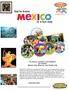 Get to know. in a fun way. Its history, customs, and traditions by visiting: Mexico City, Veracruz, and Puebla City
