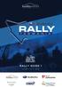 RALLY GUIDE 1. This guide is for information only and has no regulatory power or impact