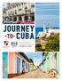 JOURNEY. A Cross-Cultural Educational Exchange October 2-7, Organized by Cuba Cultural Travel