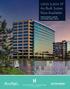1,600-3,200 SF As-Built Suites Now Available THREE HUGHES LANDING THE WOODLANDS, TEXAS
