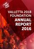 VALLETTA 2018 FOUNDATION ANNUAL REPORT 2016