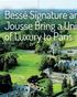 Bessé Signature an Jousse Bring a Uniq. By Leah Walker