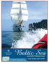 Baltic Sea. and Gulf of Finland Cruise. Book and pay by March 15, 2013 and save $1,500 per couple/$750 per person!