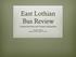 East Lothian Bus Review