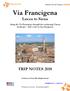 Via Francigena. Lucca to Siena. Along the Via Francigena through the enchanting Tuscan landscape with a visit to San Gimignano TRIP NOTES 2018