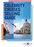 CELEBRITY CRUISES SELLING GUIDE